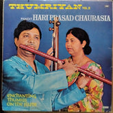 Pandit Hari Prasad Chaurasia - Thumriyan Vol. II (Vinyl)